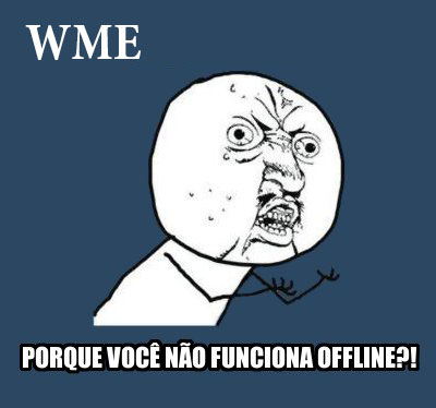 wme offline.jpg